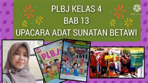 Plbj Kelas 4 Bab 13 Upacara Adat Sunatan Betawi Cbb Youtube