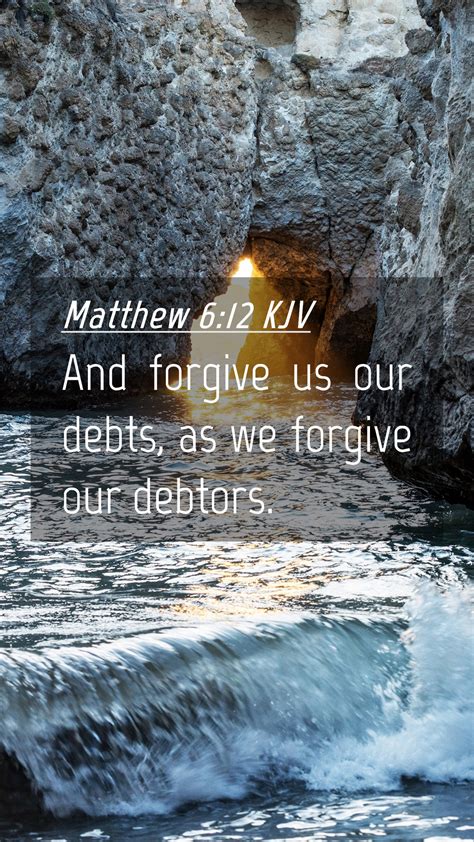 Matthew 6 12 KJV Mobile Phone Wallpaper And Forgive Us Our Debts As