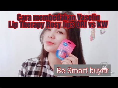 Review Vaselin Lip Therapy Rosy Lips Asli Dan Palsu YouTube