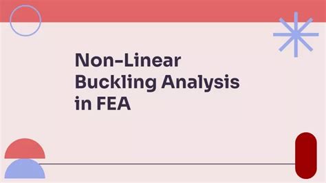 Ppt Non Linear Buckling Analysis In Fea Powerpoint Presentation Free