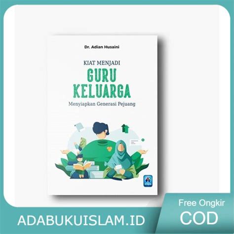 Jual Cod Kiat Menjadi Guru Keluarga Pustaka Arafah Original Shopee