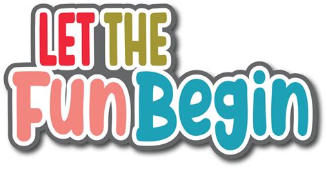 Let the Fun Begin - Scrapbook Page Title Sticker – Autumn's Crafty Corner