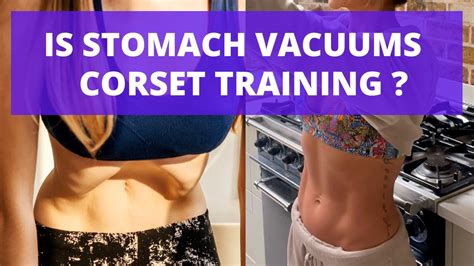 Stomach Vacuums Corset Abdominal Training What Is The Difference