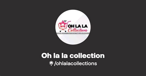 Oh La La Collection Tiktok Linktree