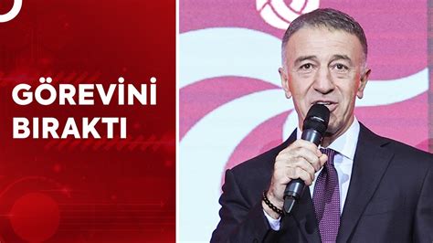 Trabzonspor Başkanı Ahmet Ağaoğlu İstifa Etti Tv100 Haber YouTube