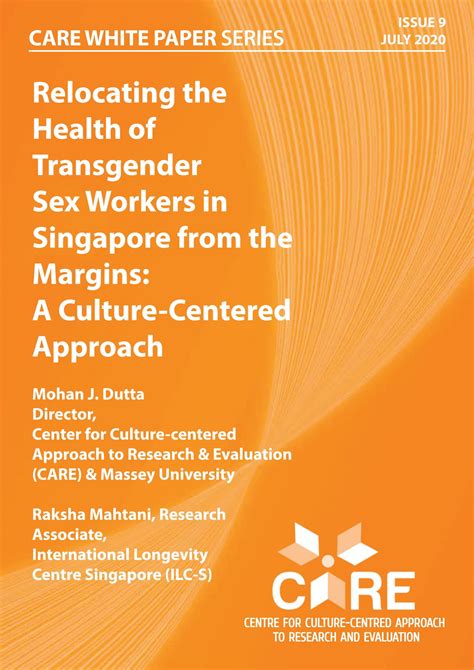 Care White Paper Issue Relocating The Health Of Transgender Sex Workers In Singapore From The