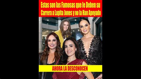 Estas Son Las Famosas Que Le Deben Su Carrera A Lupita Jones Y No La