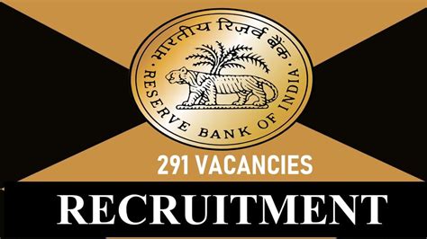 Rbi Recruitment 2023 For 291 Vacancies Check Posts Age Qualification