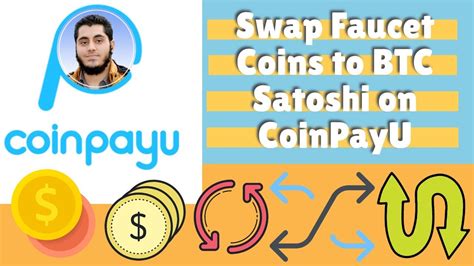 Convert Faucet Coins To Satoshi On CoinPayU How To Swap Faucet Coins