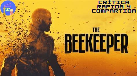 Cr Tica Rapida The Beekeper Youtube