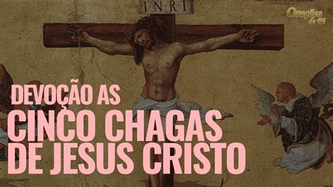 Devo O As Cinco Chagas De Jesus Cristo Youtube