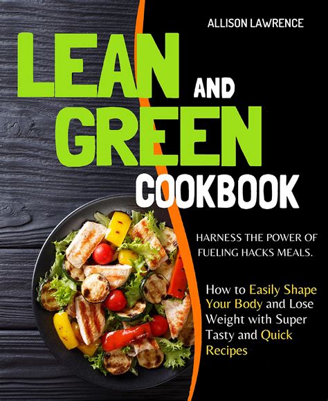 The Ultimate Lean And Green Cookbook For Beginners 1200 Days Of Lean