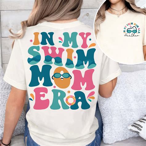 In My Swim Mom Era Shirt Custom Swim Mom Shirt Swimming Shirt Swim Mama Sweatshirt Mothers