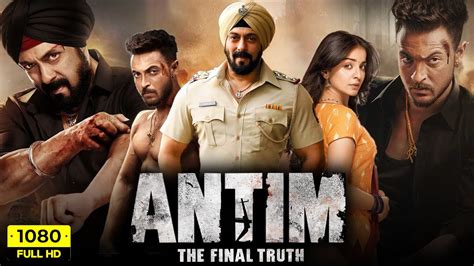 Antim The Final Truth Full Movie Salman Khan Aayush Sharma Mahima