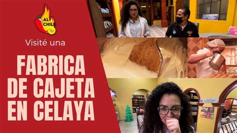 Visitando una fábrica de Cajeta en Celaya qué tan peligroso es YouTube