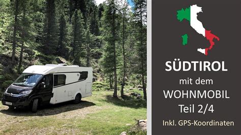 Mit dem Wohnmobil durch Südtirol Teil 2 4 Juli 2021 YouTube