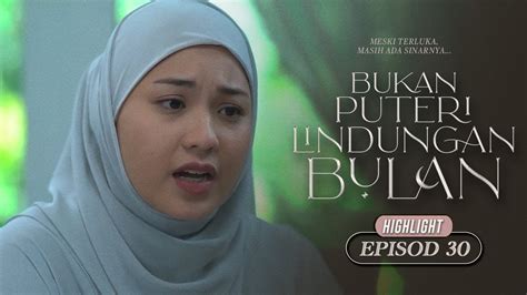 HIGHLIGHT Episod 30 I Nak Dia Normal Balik Macam Dulu Bukan