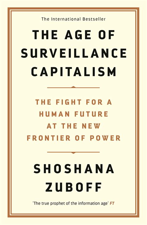 The Age Of Surveillance Capitalism Shoshana Zuboff 9781781256855