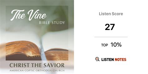 The Vine Bible Study Podcast Christ The Savior American Coptic