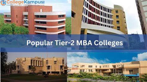 40 Popular Tier 2 Mba Colleges You Can Apply To Top Colleges Courses