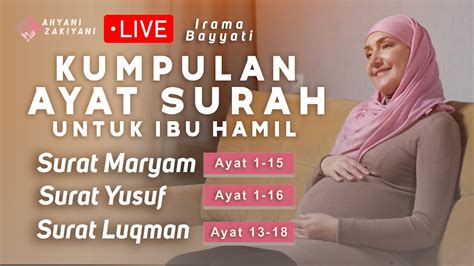 Surat Maryam Surat Yusuf Surat Luqman Untuk Ibu Hamil Dan Pengantar