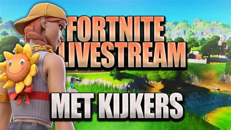 Fortnite Livestream Met Kijkers Nederlands Customs Creative Etc