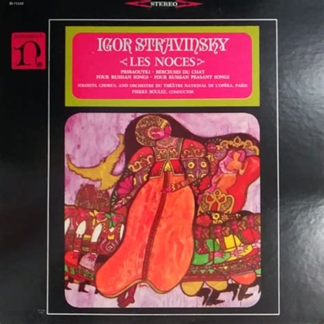 IGOR STRAVINSKY LES NOCES CHORUS SOLOISTS OF THE ORCHESTRE DU