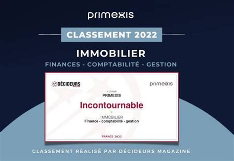 Classement 2022 L équipe Immobilier de Primexis reconnue