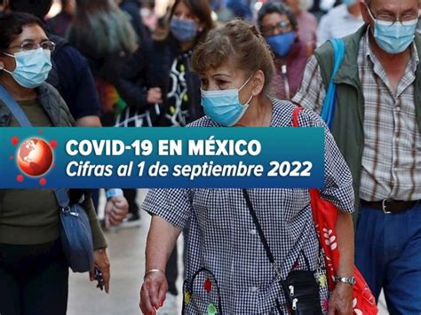 Covid M Xico Reporta Mil Nuevos Contagios Y Muertes En