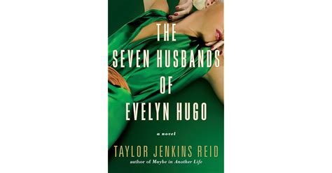 The Seven Husbands Of Evelyn Hugo By Taylor Jenkins Reid