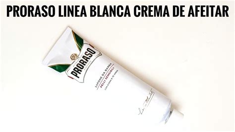 Proraso Linea Blanca Crema De Afeitar Para Pieles Sensibles Youtube