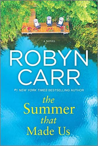 The Summer That Made Us By Robyn Carr Bookbub