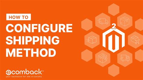 How To Configure Shipping Method In Magento 2 Setting Up Magento