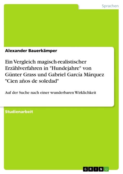 Ein Vergleich Magisch Realistischer Erz Hlverfahren In Hundejahre