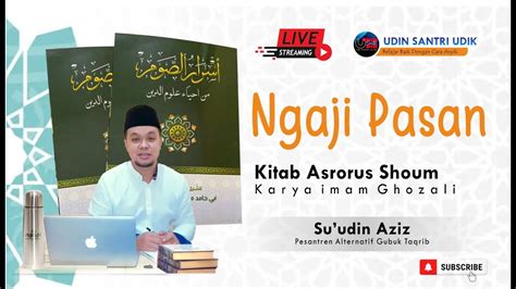 Live Ngaji Pasan 9 Khataman Kitab Asrorus Shoum Su Udin Aziz