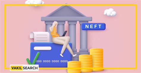 NEFT: What is it, and Benefits of Using NEFT Transfer