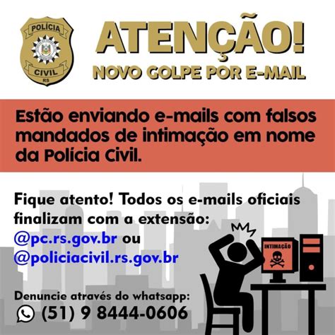 A Polícia Civil Alerta População Para Golpes Por E Mail De Mandados De Intimação Alcir 61