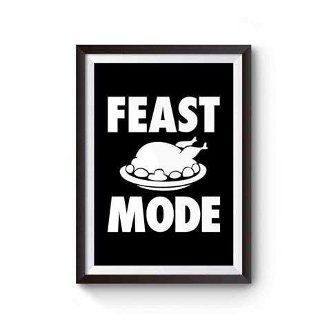 Feast Mode Thanksgiving Happy Thanksgiving Holiday Thanksgiving Feast