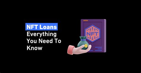 Full Guide For Understanding Nft Loans And How They Work Upyo