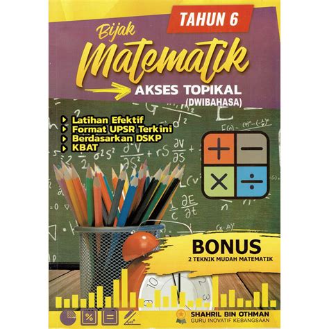 BUKU BIJAK MATEMATIK AKSES TOPIKAL DWIBAHASA 2020 TAHUN 4 5 DAN 6