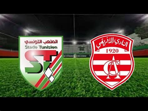 Stade Tunisien Vs Club Africain Live Match Vs