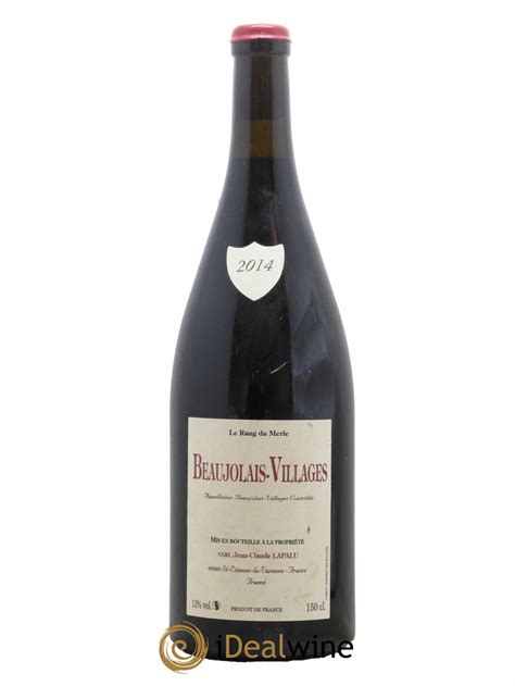 Acheter Beaujolais Le Rang Du Merle Jean Claude Lapalu 2014 Lot