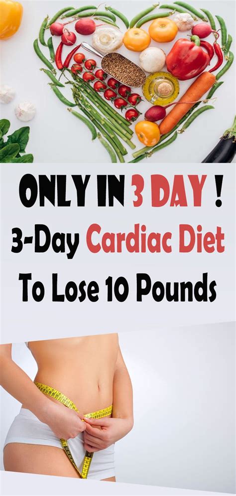 3 Day Cardiac Diet To Lose 10 Pounds In 3 Day Healthremedies Viral