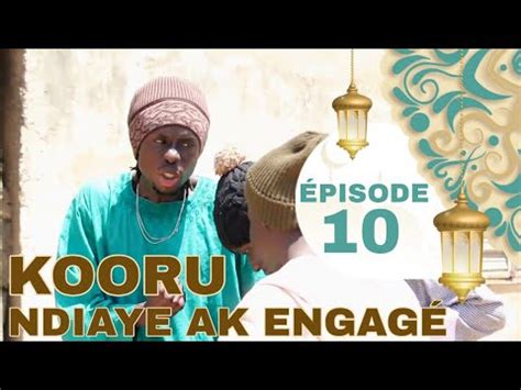 Kooru Ndiaye Feug Diaye Ak Engag Borom Deukeundo Yi Pisode Youtube