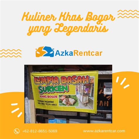 Kuliner Khas Bogor Yang Legendaris Azkarentcar