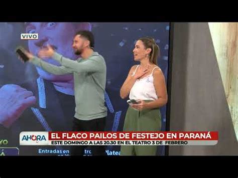 El Flaco Pailos Se Presenta En Paran Youtube