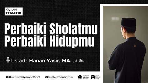 Clean Perbaiki Sholatmu Perbaiki Hidupmu Kajian Tematik Ustadz