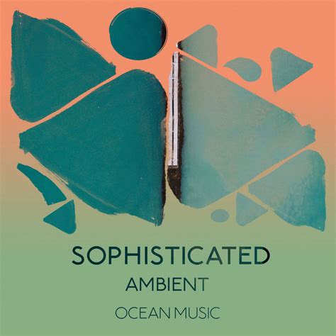 Zzz Sophisticated Ambient Ocean Music Zzz Album By Ocean Sleep Sounds