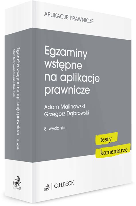 Egzaminy Wst Pne Na Aplikacje Prawnicze Testy Komentarze Wydanie