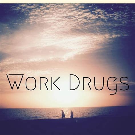 Work Drugs Alchetron The Free Social Encyclopedia